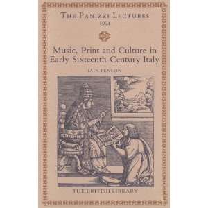  Music, Print and Culture in Early Sixteenth Century Italy 