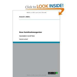  Neue Sozialisationsagenten (German Edition) (9783640755875 