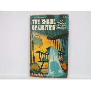  The Shawe of Waiting Mary LaPietra Books