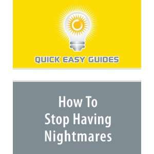  How To Stop Having Nightmares (9781440009129) Quick Easy 
