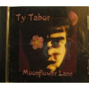  Moonflower Lane Ty Tabor Music