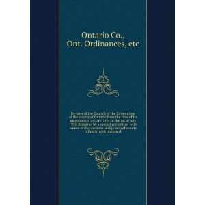  By laws of the Council of the Corporation of the county of Ontario 
