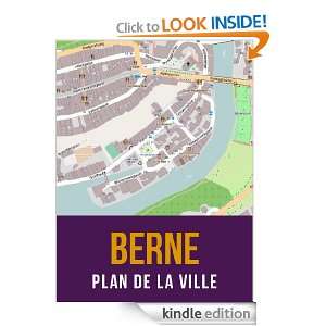 Berne, Suisse  plan de la ville (French Edition) eReaderMaps  