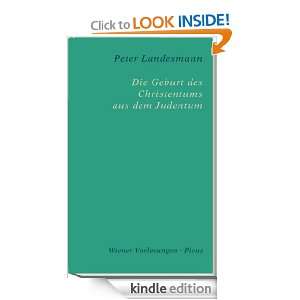 Die Geburt des Christentums aus dem Judentum (German Edition) Peter 