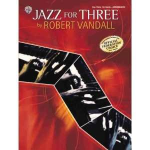    Jazz for Three Sheet (0654979068679) Robert D. Vandall Books