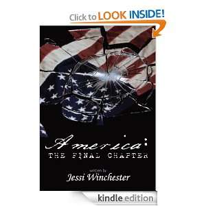America The Final Chapter Jessi Winchester  Kindle Store