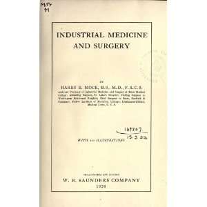  Industrial Medicine And Surgery Harry Edgar Mock Books