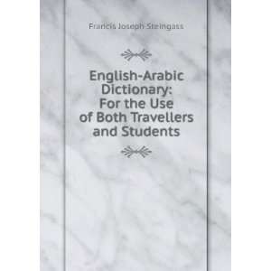 English Arabic Dictionary For the Use of Both Travellers and Students 