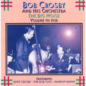 The Big Noise, Vol. VII 1938 Bob Crosby & His Orchestra Music