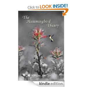 The Hummingbird Theory Morgan Sinclair  Kindle Store