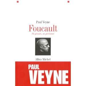 Foucault Sa Pensee, Sa Personne (Collections Sciences 