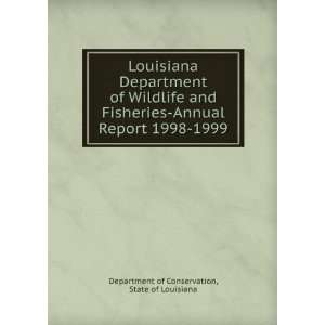  Louisiana Department of Wildlife and Fisheries Annual 