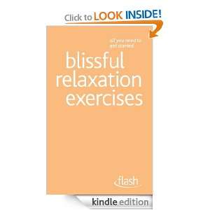 Blissful Relaxation Exercises Flash Flash (All You Need to Get 