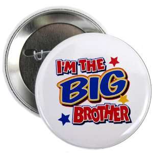  2.25 Button Im The Big Brother 