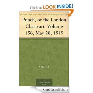Punch, or the London Charivari, Volume 156, May 28, 1919 Various 