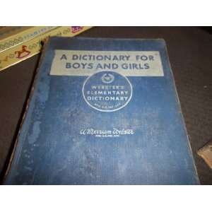   Elementary Dictionary a Dictionary for Boys and Girls n/a Books