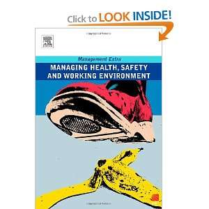  Managing Health, Safety and Working Environment 