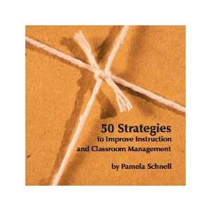  50 Strategies to Improve Instruction and Classroom 