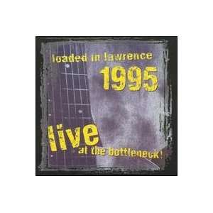  Loaded in Lawrence 1995 Various Artists Music