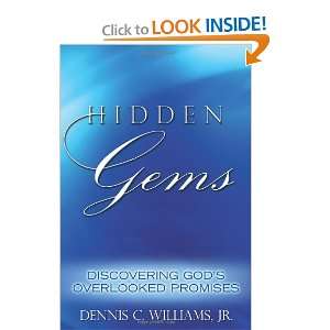 Hidden Gems Discovering Gods Overlooked Promises Jr. Dennis C 