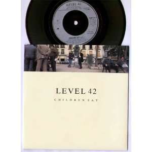  LEVEL 42   CHILDREN SAY   7 VINYL / 45 LEVEL 42 Music