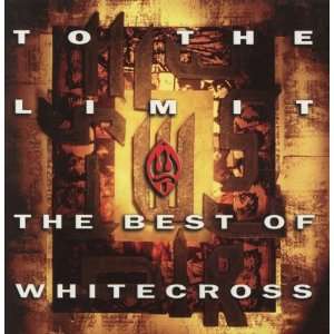  Best of Whitecross Whitecross Music