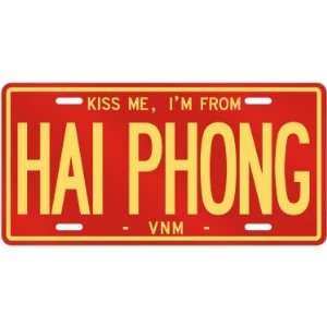  NEW  KISS ME , I AM FROM HAI PHONG  VIETNAM LICENSE 