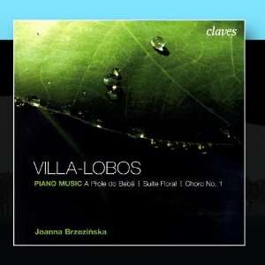 Villa Lobos Piano Music Joanna Brzezinska Music