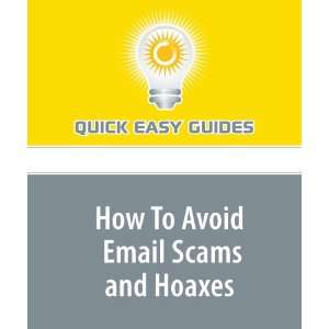  How To Avoid Email Scams and Hoaxes (9781606809549) Quick 