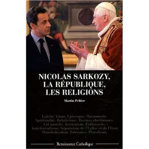  Nicolas Sarkozy, la république et les religions 