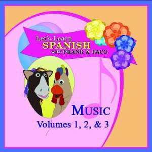  Lets Learn Spanish with Frank & Paco, Music Volumes 1, 2 