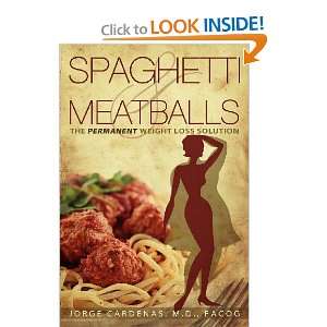  Spaghetti & Meatballs The Permanent Weight Loss Solution 