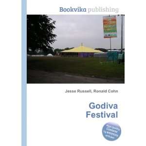  Godiva Festival Ronald Cohn Jesse Russell Books