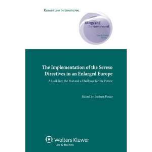  Implementation of Seveso Directives in An Enlarged Europe 