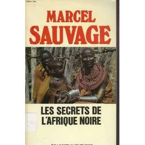   Grasset/Aventures) (French Edition) (9782246243915) Marcel Sauvage