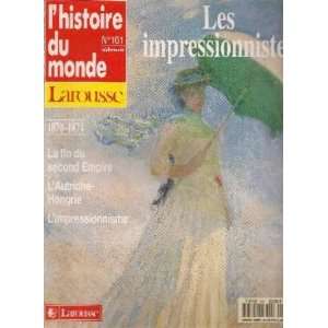 histoire du monde n°101 Les impressionnistes 1870 1874 La fin du 
