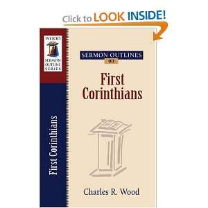  Sermon Outlines on First Corinthians (Wood Sermon Outlines 