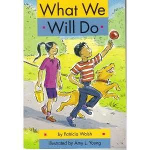  What We Will Do (Scott Foresman Reading Leveled Reader 