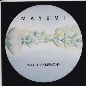  Water Symphony Mayumi Music