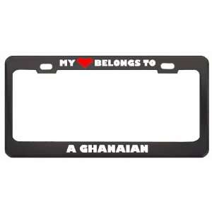 My Heart Belongs To A Ghanaian Country Flag Nationality Metal License 