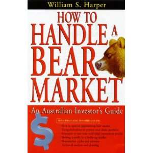  How to handle a bear market (9781875857722) William S 