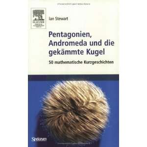   die gekämmte Kugel 50 mathematische Kurzgeschichten (German Edition