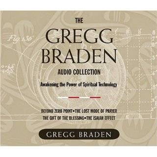 The Gregg Braden Audio Collection Awakening the Power of Spiritual 