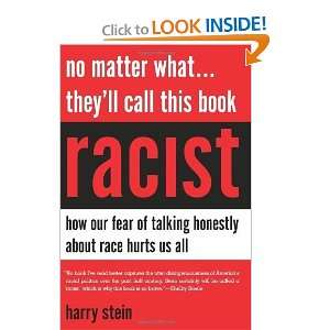 No Matter WhatTheyll Call This Book Racist How our 