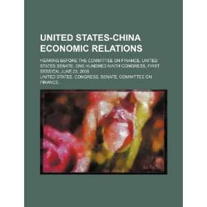  United States China economic relations hearing before the 