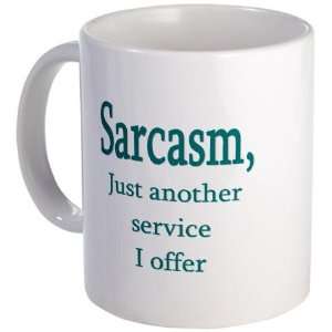  Sarcasm, service i offer Funny Mug by  Kitchen 