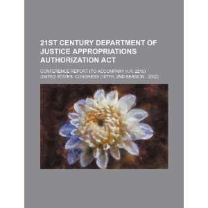  21st Century Department of Justice Appropriations 