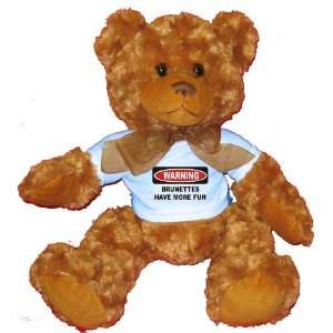  BRUNETTES HAVE MORE FUN Plush Teddy Bear with BLUE T Shirt 
