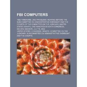  FBI computers 1992 hardware (9781234247980) United 