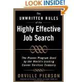 The Unwritten Rules of the Highly Effective Job Search The Proven 